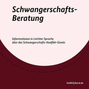Schwangerschaftsberatung Broschüre in Leichter Sprache